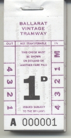 Ephemera - Ticket/s, Ballarat Tramway Museum (BTM), BTM 1d, Dec. 2010
