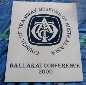 Sign, Ballarat Tramway Museum (BTM), COTMA Conference Ballarat 2000, Nov. 2000