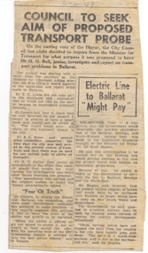 Newspaper, The Courier Ballarat, "Council to Seek aim of Proposed Transport Probe", 6/04/1949 12:00:00 AM