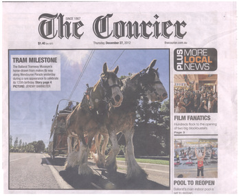 Newspaper, The Courier Ballarat, "Tram Milestone", "Still the number one", 27/12/2012 12:00:00 AM