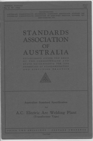 Book, Australian Commonwealth Engineering Standards Association, "AC Electric Arc Welding Plant - Transformer type", "Brass water fittings - stop, bib, globe and ferrule or main taps", "Vegetable tanned leather belting", "Rubber Conveyor and Power Transmission Belting", "Maintenance of Portable Chemical Fire Extinguishers of the Acid-Alkali and Foam Types", "Copper Tubes", "Portland Cement", 1928 - 1942