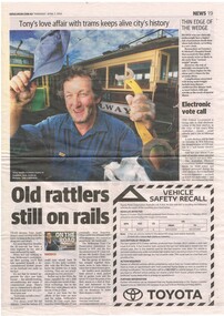 Newspaper, Herald Sun, "Old Rattlers still on the rails" - "Tony's love affair with trams keeps alive city's history", 3/04/2014 12:00:00 AM