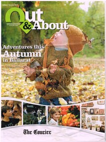 Newspaper, The Courier Ballarat, "Out and About - Edition 7 Autumn 2015", Mar. 2015