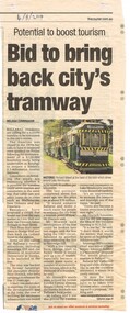 Newspaper, The Courier Ballarat, "Bid to bring back city's tramway", 4/08/2014 12:00:00 AM