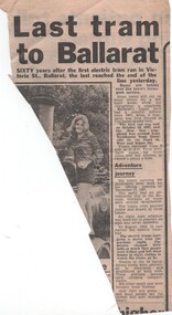 Newspaper, Herald Sun, "Last tram to Ballarat", c9/1971
