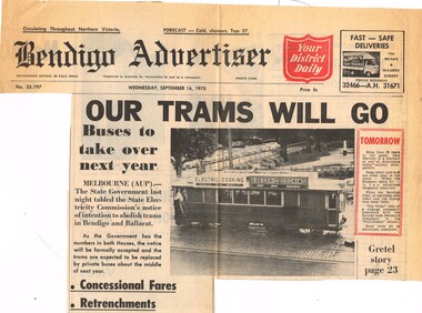 Newspaper, Bendigo Advertiser, "Our trams will go - buses to take over next year", 16/09/1970 12:00:00 AM
