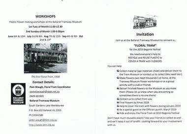 Pamphlet, Ballarat Tramway Museum (BTM), "Invitation - to reinvent a "Floral Tram" for the 2019 Begonia Festival", May. 2018