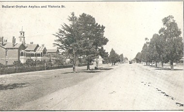 Postcard, Ballarat Orphan Asylum and Victoria St