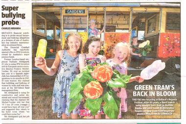 Newspaper, The Courier Ballarat, "Green Tram's back in Bloom", "Begonia Festival Floral tram damaged by Car", Mar. 2019