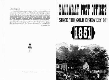Pamphlet, Ballarat Historical Park Association (Sovereign Hill), "Ballarat Post Offices since the gold discovery of 1851", Sep. 1972