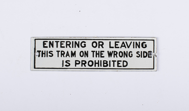 Warning Sign - Entering or leaving this tram