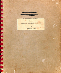 Manual, Seashore Trolley Museum and  Kennebunkport USA, "Seashore Museum Maintenance Manual - Electrical", c1970