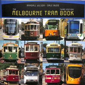 "The Melbourne Tram Book" - 3rd Edition