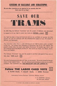Pamphlet, E R Courtney as Secretary of the Tramway Employees Association Ballarat Division, "Save our trams", May. 1970