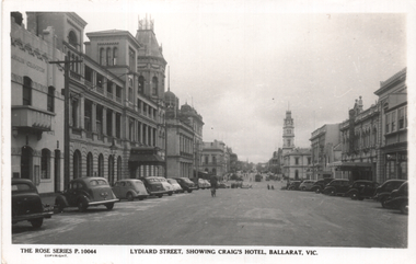 "Lydiard Street, showing Craig's Hotel, Ballarat Vic"