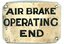 Tramway sign reading "AIR BRAKE OPERATING END"