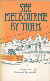 "See Melbourne by Tram"