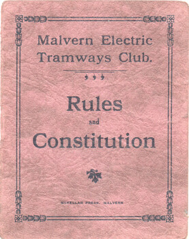 "Malvern Electric Tramways Club - Rules and Constitution"