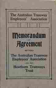 Booklet, Australian Tramway Employees Association (ATEA), "Memorandum of Agreement - ATEA and the Hawthorn Tramways Trust", 1919
