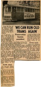 Newspaper - Newspaper - Clipping and Black & White Photograph, R Bridger Collection: We can run old trams again