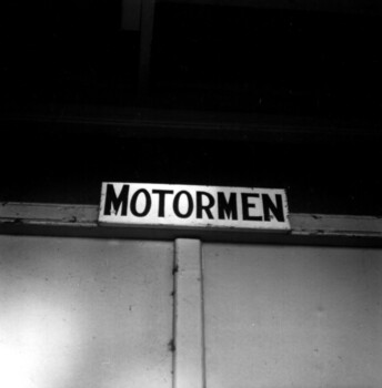 Motormen sign at depot.
