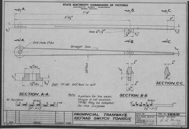 Drawing - VW4/31, State Electricity Commission of Victoria (SECV), Provincial Tramways. 100'Rad Switch Tongue, 25/05/1967