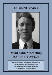 Funeral service program featuring a black and white portrait of a man, his name "David John Macartny", his birth and death dates, and details of the funeral service including location and celebrant.