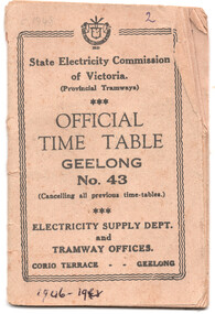 Cover of a light brown, official time table booklet for Geelong provincial tramways, issued by the State Electricity Commission of Victoria, dated c1946-1948.