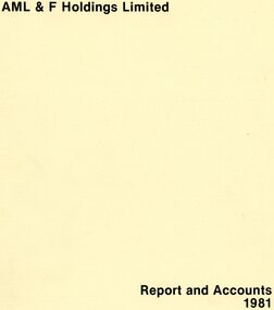Annual Report, AML & F Holdings Report and Accounts 1980 and 1981