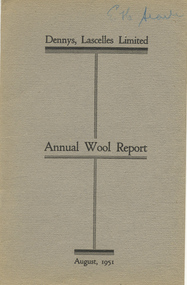 Journal, Dennys, Lascelles Limited Annual Wool Report August, 1951