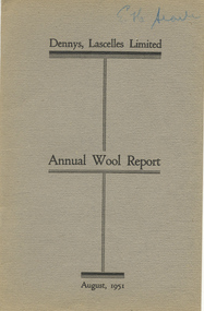 Journal, Dennys, Lascelles Limited Annual Wool Report August, 1951, 1951