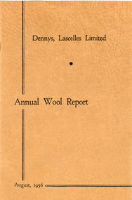 Journal, Dennys, Lascelles Limited Annual Wool Report August, 1956, 1956