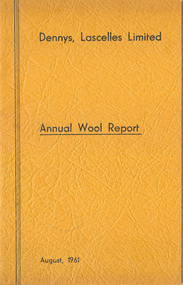 Journal, Dennys, Lascelles Limited Annual Wool Report August, 1961