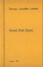 Journal, Dennys, Lascelles Limited Annual Wool Report August, 1961, 1961