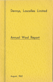 Journal, Dennys, Lascelles Limited Annual Wool Report August, 1962