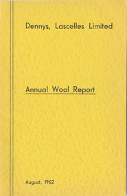 Journal, Dennys, Lascelles Limited Annual Wool Report August, 1962, 1962