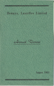Journal, Dennys, Lascelles Limited Annual Review August, 1963, 1963