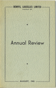 Journal, Dennys, Lascelles Limited Annual Review August, 1965, 1965