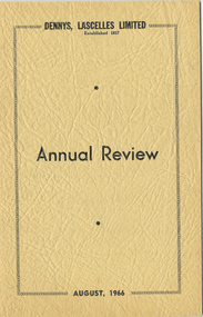 Journal, Dennys, Lascelles Limited Annual Review August, 1966, 1966