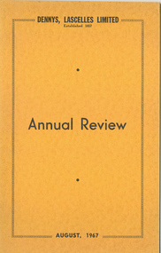 Journal, Dennys, Lascelles Limited Annual Review August, 1967, 1967