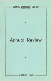 Journal, Dennys, Lascelles Limited Annual Review August, 1968