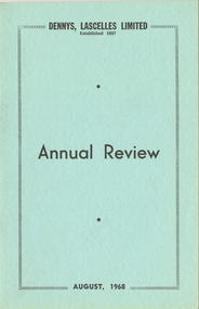 Journal, Dennys, Lascelles Limited Annual Review August, 1968, 1968