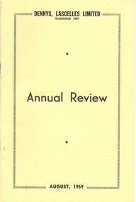 Journal, Dennys, Lascelles Limited Annual Review August, 1969, 1969