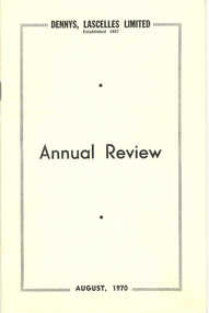 Journal, Dennys, Lascelles Limited Annual Review August, 1970