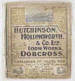 Book, Catalogue of Parts for the Hollingworth and Knowles Patent Openshed High Speed Fancy Loom