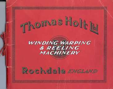 Booklet, Thomas Holt Ltd - Winding, Warping and Reeling Machinery