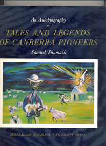 Book, An autobiography or tales and legends of Canberra pioneers