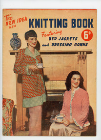 Book, Knitting, The New Idea Knitting Book featuring bed jackets and dressing gowns