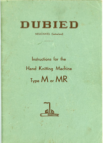 Archive - Manual, Dubied Instructions for the Hand Knitting Machine Type M or MR