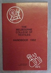 Booklet, The Melbourne College of Textiles Handbook 1982